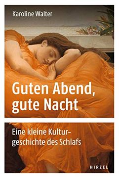 portada Guten Abend, Gute Nacht: Eine Kleine Kulturgeschichte des Schlafs (in German)