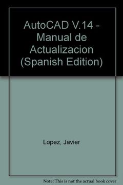 portada Autocad V.14 - Manual De Actualizacion (spanish Edition)