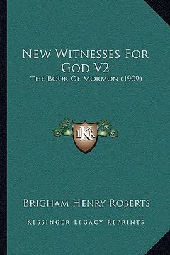 portada new witnesses for god v2: the book of mormon (1909)