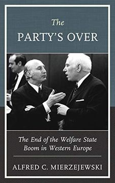 portada The Party'S Over: The end of the Welfare State Boom in Western Europe (en Inglés)