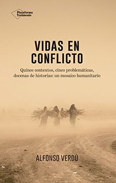 portada Vidas en conflicto: Quince contextos, cinco problemáticas, docenas de historias: un mosaico humanitario