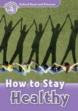 portada Oxford Read and Discover: Level 4: How to Stay Healthy (en Inglés)