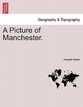 portada a picture of manchester. (en Inglés)