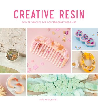 portada Creative Resin: Easy Techniques for Contemporary Resin art (Creative, 2) (en Inglés)