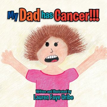 portada My Dad Has Cancer !!! (en Inglés)