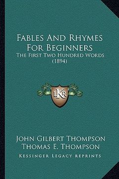 portada fables and rhymes for beginners: the first two hundred words (1894)