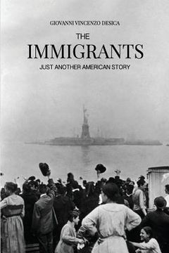 portada The Immigrants: Just Another American Story (en Inglés)