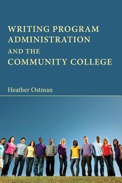 portada Writing Program Administration and the Community College (en Inglés)