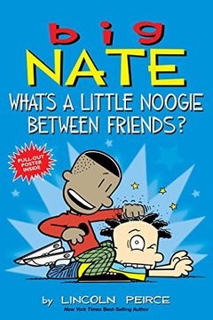 portada Big Nate: What's a Little Noogie Between Friends? (libro en Inglés)