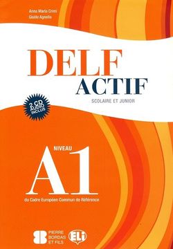 portada Delf Actif Scolaire et Junior: Livre a1 + cd Audio (2) (en Francés)