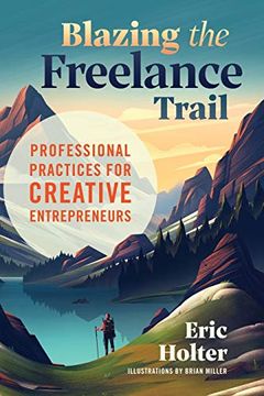 portada Blazing the Freelance Trail: Professional Practices for Creative Entrepreneurs