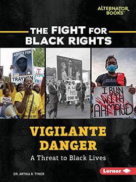 portada Vigilante Danger: A Threat to Black Lives (en Inglés)