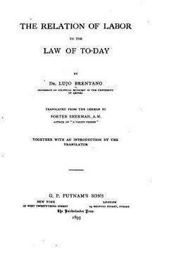 portada The Relation of Labor to the Law of Today (en Inglés)
