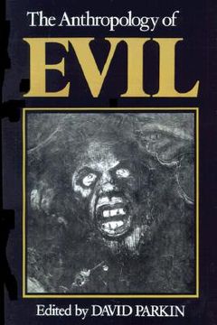 portada the anthropology of evil (en Inglés)