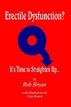 portada erectile dysfunction? it's time to straighten up...