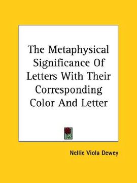 portada the metaphysical significance of letters with their corresponding color and letter (en Inglés)
