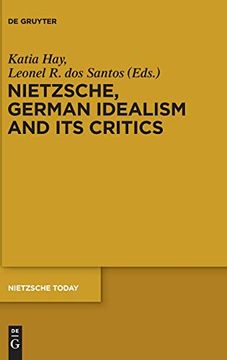 portada Nietzsche, German Idealism and its Critics (Nietzsche Today) (en Inglés)