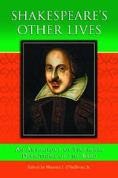 portada shakespeare's other lives: an anthology of fictional depictions of the bard (en Inglés)