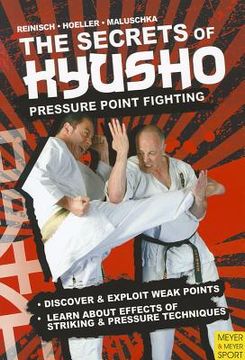 portada the secrets of kyusho - pressure point fighting