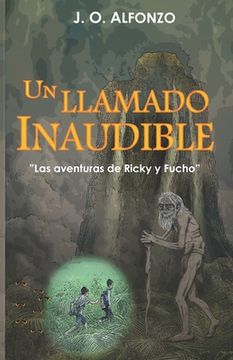 portada Un Llamado Inaudible: Las aventuras de Ricky y Fucho (in Spanish)