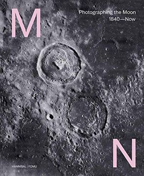 portada Moon: Photographing the Moon 1840-Now (en Inglés)