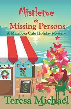 portada Mistletoe & Missing Persons: A Mariposa Cafe Holiday Mystery 