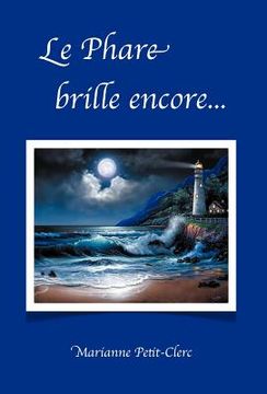 portada Le Phare Brille Encore... (en Francés)