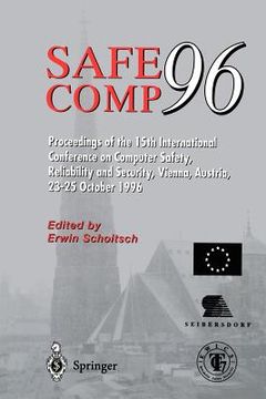 portada safe comp 96: the 15th international conference on computer safety, reliability and security, vienna, austria october 23 25 1996 (en Inglés)