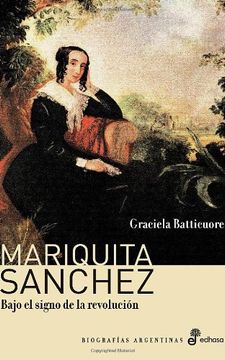 portada Mariquita Sanchez Bajo el Signo de la Revolucion (in Spanish)