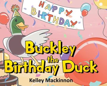 portada Buckley the Birthday Duck (in English)