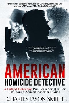 portada American Homicide Detective: A Gifted Detective Pursues a Serial Killer (en Inglés)