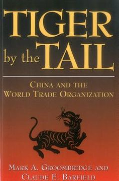 portada tiger by the tail: china and the world trade organization (en Inglés)