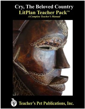 portada Cry, the Beloved Country Litplan Teacher Pack (Print Copy) 