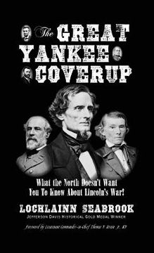 portada The Great Yankee Coverup: What the North Doesn't Want You to Know About Lincoln's War! 