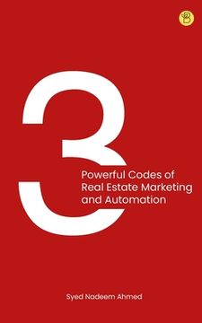 portada 3 powerful codes of real estate marketing and automation (en Inglés)