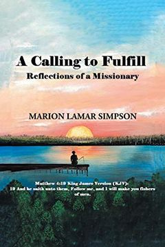 portada A Calling to Fulfill: Reflections of a Missionary (in English)