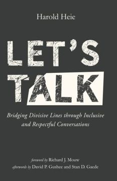 portada Let'S Talk: Bridging Divisive Lines Through Inclusive and Respectful Conversations (en Inglés)