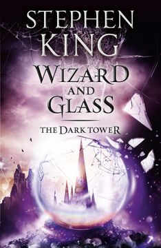 portada Wizard and Glass: Stephen King (The Dark Tower, 4) (en Inglés)