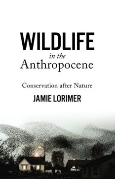 portada Wildlife in the Anthropocene: Conservation After Nature (en Inglés)