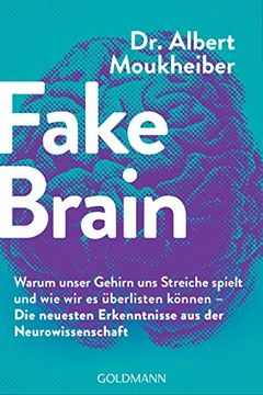 portada Fake Brain: Warum Unser Gehirn uns Streiche Spielt und wie wir es Überlisten Können - die Neuesten Erkenntnisse aus der Neurowissenschaft (en Alemán)