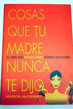 portada Cosas que tu Madre Nunca te Dijo (in Spanish)
