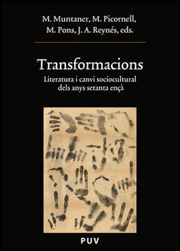 portada Transformacions: Literatura i canvi sociocultural dels anys setanta ençà (Oberta)