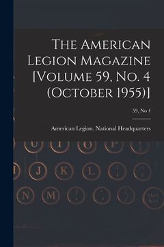 portada The American Legion Magazine [Volume 59, No. 4 (October 1955)]; 59, no 4 (in English)