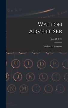 portada Walton Advertiser; Vol. 28 1943 (en Inglés)