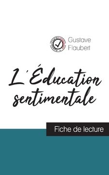 portada L'Éducation sentimentale de Flaubert (fiche de lecture et analyse complète de l'oeuvre) (en Francés)