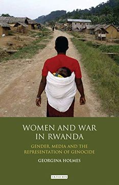 portada Women and war in Rwanda: Gender, Media and the Representation of Genocide (International Library of African Studies) (en Inglés)