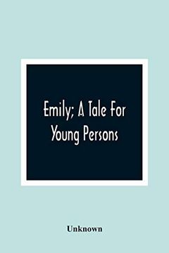portada Emily; A Tale for Young Persons (en Inglés)