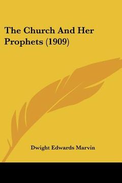portada the church and her prophets (1909) (in English)