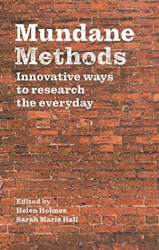 portada Mundane Methods: Innovative Ways to Research the Everyday (Manchester Medieval Studies) (en Inglés)