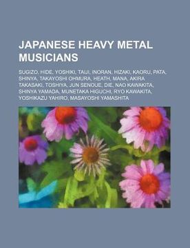 portada japanese heavy metal musicians: sugizo, hide, yoshiki, taiji, inoran, hizaki, kaoru, pata, shinya, takayoshi ohmura, heath, mana